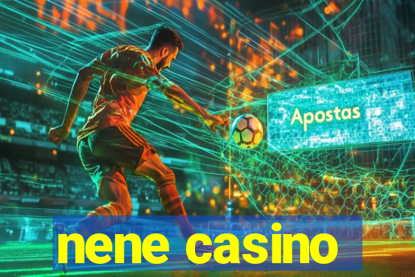 nene casino